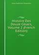Histoire Des Douze Cesars, Volume 2 (French Edition), Caius Suetonius Tranquillus 