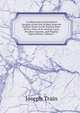 An Historical and Statistical Account of the Isle of Man, from the Earliest Times to the Present Date: With a View of Its Ancient Laws, Peculiar Customs, and Popular Superstitions, Volume 1, Joseph Train 