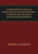 La Filosofia E Le Scienze Naturali Con Una Introduzione Analitica Sul Loro Stato Attuale (Italian Edition), Raffaele Tramutoli 