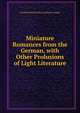 Miniature Romances from the German, with Other Prolusions of Light Literature, Friedrich Heinrich Kar La Motte-Fouque 
