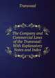 The Company and Commercial Laws of the Transvaal: With Explanatory Notes and Index, Transvaal 