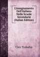 L'insegnamento Dell'italiano Nelle Scuole Secondarie (Italian Edition), Ciro Trabalza 