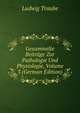 Gesammelte Beitrage Zur Pathologie Und Physiologie, Volume 3 (German Edition), Ludwig Traube 