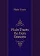 Plain Tracts On Holy Seasons, Plain Tracts 