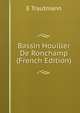 Bassin Houiller De Ronchamp (French Edition), E Trautmann 