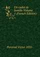 Un cadet de famille Volume 1 (French Edition), Perceval Victor 1835- 