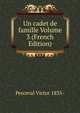 Un cadet de famille Volume 3 (French Edition), Perceval Victor 1835- 