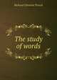 The study of words, Trench Richard Chenevix 