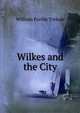 Wilkes and the City, William Purdie Treloar 