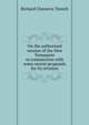 On the authorized version of the New Testament in commection with some recent proposals for its revision, Trench Richard Chenevix 
