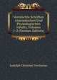 Vermischte Schriften Anatomischen Und Physiologischen Inhalts, Volumes 1-2 (German Edition), Ludolph Christian Treviranus 