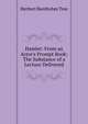 Hamlet: From an Actor's Prompt Book: The Substance of a Lecture Delivered, Herbert Beerbohm Tree 