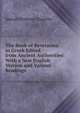 The Book of Revelation in Greek Edited from Ancient Authorities: With a New English Version and Various Readings, Samuel Prideaux Tregelles 