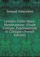 L'ent?ro-Colite Muco-Membraneuse: (?tude Critique, Exp?rimentale Et Clinique) (French Edition), Fernand Tremolieres 