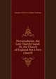 Perranzabuloe, the Lost Church Found: Or, the Church of England Not a New Church, Charles Trelawny Collins Trelawny 