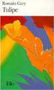 Tulipe, Romain Gary 