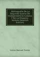 . Bibliografia De La Segunda Guerra De Independencia Cubana Y De La Hispano-Yankee (Spanish Edition), Carlos Manuel Trelles 