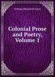 Colonial Prose and Poetry, Volume 1, William Peterfield Trent 