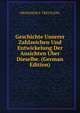 Geschichte Unserer Zahlzeichen Und Entwickelung Der Ansichten Uber Dieselbe. (German Edition), PROFESSOR P. TREUTLEIN. 