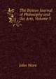 The Boston Journal of Philosophy and the Arts, Volume 3, John Ware 
