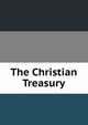 The Christian Treasury, 
