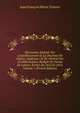 Discussion Amicale Sur L'?stablissement Et La Doctrine De L'?glise Anglicane: Et En G?n?ral Sur La R?formation, R?dig?e En Forme De Lettres, ?crites En 1812 Et 1813, Volume 1 (French Edition), Jean Francois Marie Trevern 
