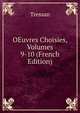 OEuvres Choisies, Volumes 9-10 (French Edition), Tressan 