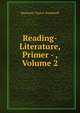 Reading-Literature, Primer - , Volume 2, Harriette Taylor Treadwell 
