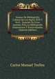 Ensayo De Bibliografia Cubana De Los Siglos XVII Y Xviii.: Seguido De Unos Apuntes Para La Bibliografia Dominicana Y Portorriquena (Spanish Edition), Carlos Manuel Trelles 