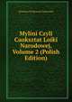 Mylini Czyli Caoksztat Loiki Narodowej, Volume 2 (Polish Edition), Bronisaw Ferdynand Trentowski 