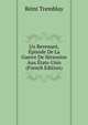 Un Revenant, Episode De La Guerre De Secession Aux Etats-Unis (French Edition), Remi Tremblay 