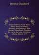Textile Fabrics: Fictile Ware: Metal Work: Furniture: Printing: And Painting: With Glossary. Handbook: Published for Use in the Loan Exhibition. Albany, March, 1879, Prentice Treadwell 