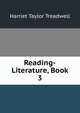 Reading-Literature, Book 3, Harriet Taylor Treadwell 