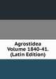 Agrostidea Volume 1840-41. (Latin Edition), 