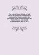 The case of Great Britain as laid before the Tribunal of Arbitration, convened at Geneva, under the provisions of the Treaty between the United States . concluded at Washington, May 8, 1871, 