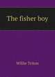 The fisher boy, Willie Triton 