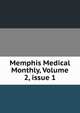 Memphis Medical Monthly, Volume 2, issue 1, 