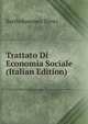 Trattato Di Economia Sociale (Italian Edition), Bartholommeo Trinci 
