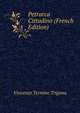 Petrarca Cittadino (French Edition), Vincenzo Termine Trigona 