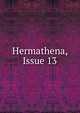 Hermathena, Issue 13, 