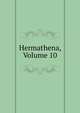 Hermathena, Volume 10, 