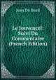Le Jouvencel: Suivi Du Commentaire (French Edition), Jean De Bueil 