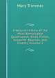 A Natural History of the Most Remarkable Quadrupeds, Birds, Fishes, Serpents, Reptiles, and Insects, Volume 1, Mary Trimmer 