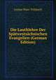 Die Lauthlehre Der Spatwestsachsischen Evangelien (German Edition), Gustav Peter Trilsbach 