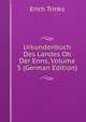 Urkundenbuch Des Landes Ob Der Enns, Volume 5 (German Edition), Erich Trinks 