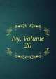 Ivy, Volume 20, 