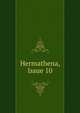 Hermathena, Issue 10, 