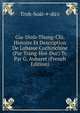 Gia-Dinh-Thung-Chi. Histoire Et Description De Labasse Cochinchine (Par Trang-Hoi-Duc) Tr. Par G. Aubaret (French Edition), Trnh-ho?i-#-d?'c 