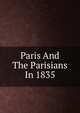 Paris And The Parisians In 1835, 
