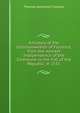 A history of the Commonwealth of Florence, from the earliest independence of the Commune to the Fall of the Republic in 1531, Thomas Adolphus Trollope 
